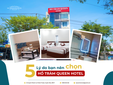 ​​​​​​​ Top 5 Lý Do Bạn Nên Chọn Hồ Tràm Queen Hotel Cho Kỳ Nghỉ Tiếp Theo