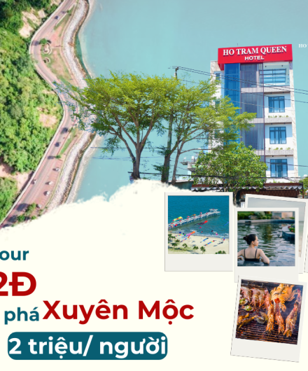 ​​​​​​​Hè Rồi Đi Đâu - Gợi Ý Tour Du Lịch 3N2Đ Cho Gia Đình Bạn Tại Xuyên Mộc chỉ với hơn 2 triệu/người.